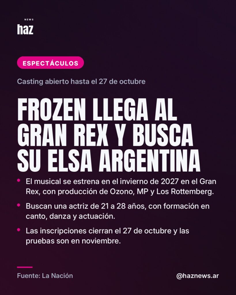 Frozen llega al Gran Rex y busca su Elsa argentina