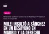 Milei insultó a Sánchez en un desayuno en Madrid y la derecha española lo aplaudió Milei insultó a Sánchez en un desayuno en Madrid y la derecha española lo aplaudió