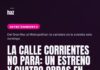 La calle Corrientes no para: un estreno y cuatro obras en cartel Del Gran Rex al Metropolitan: la cartelera de la avenida este domingo