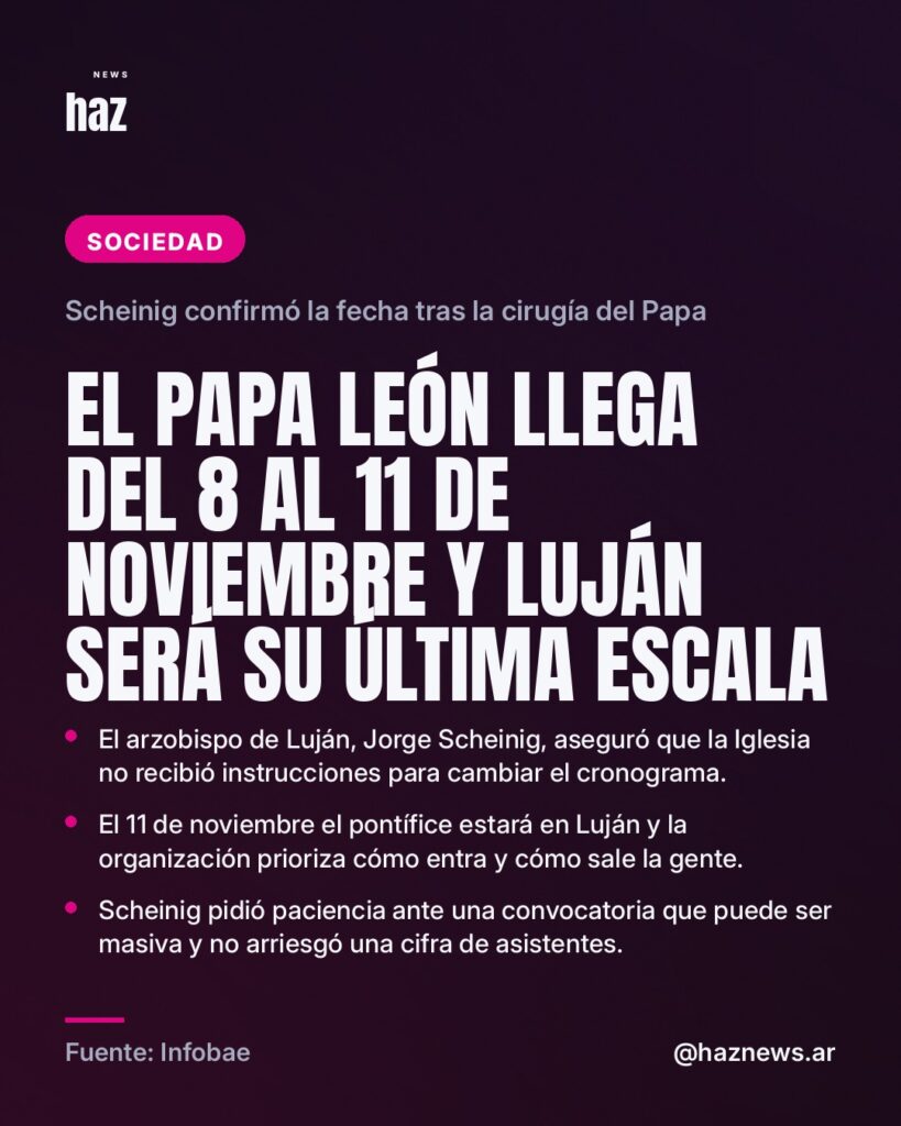 El Papa León llega del 8 al 11 de noviembre y Luján será su última escala